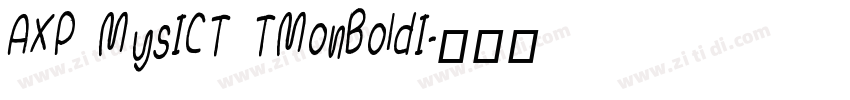 AXP MysICT TMonBoldI字体转换